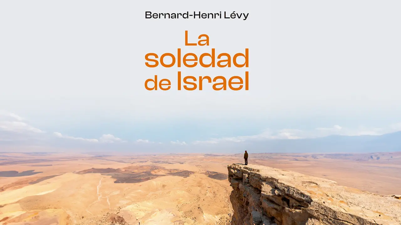 <p>Portada del libro de Bernard-Henri Lévy, “La soledad de Israel” - PHOTO/ LA ESFERA DE LOS LIBROS&nbsp;</p>
