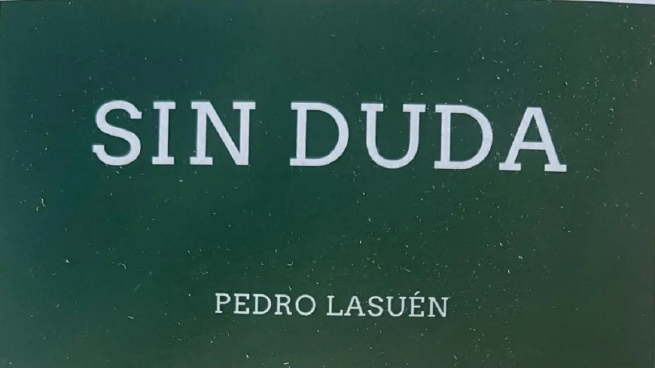 Sin Duda, Pedro Lasuén