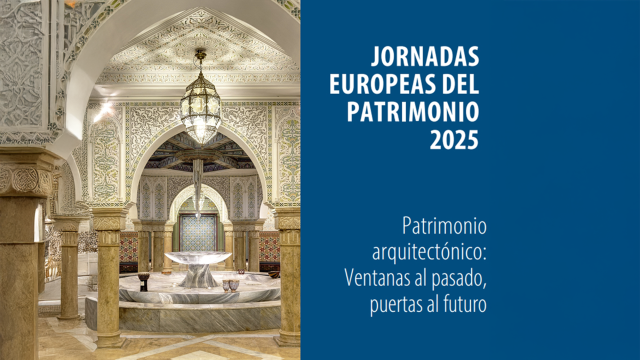 Jornadas Europeas del Patrimonio 2025 Fundaci&oacute;n Tres Culturas