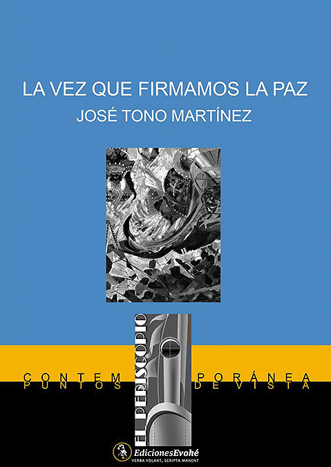 <p>Portada del libro “La vez que firmamos la paz” de José Tono Martínez - PHOTO/REDES SOCIALES </p>